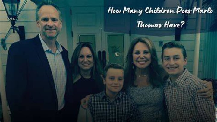 Marlo Thomas&rsquo; Children How Many Kids Does She Have? What Are Their Names?