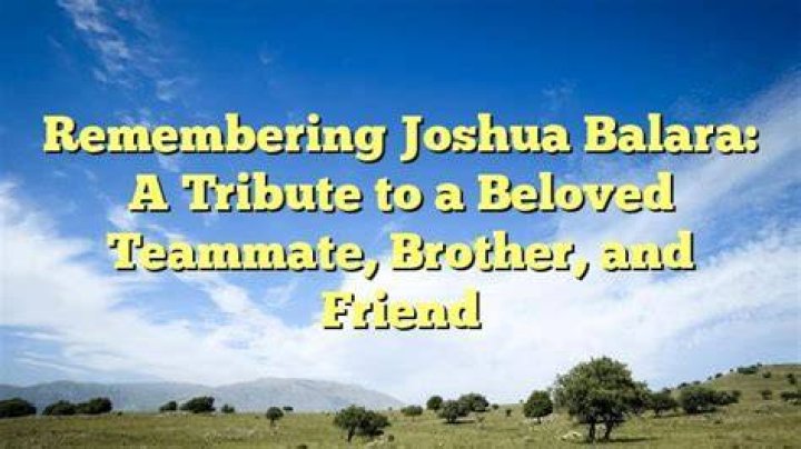 Remembering Joshua Bertrand: A Tribute